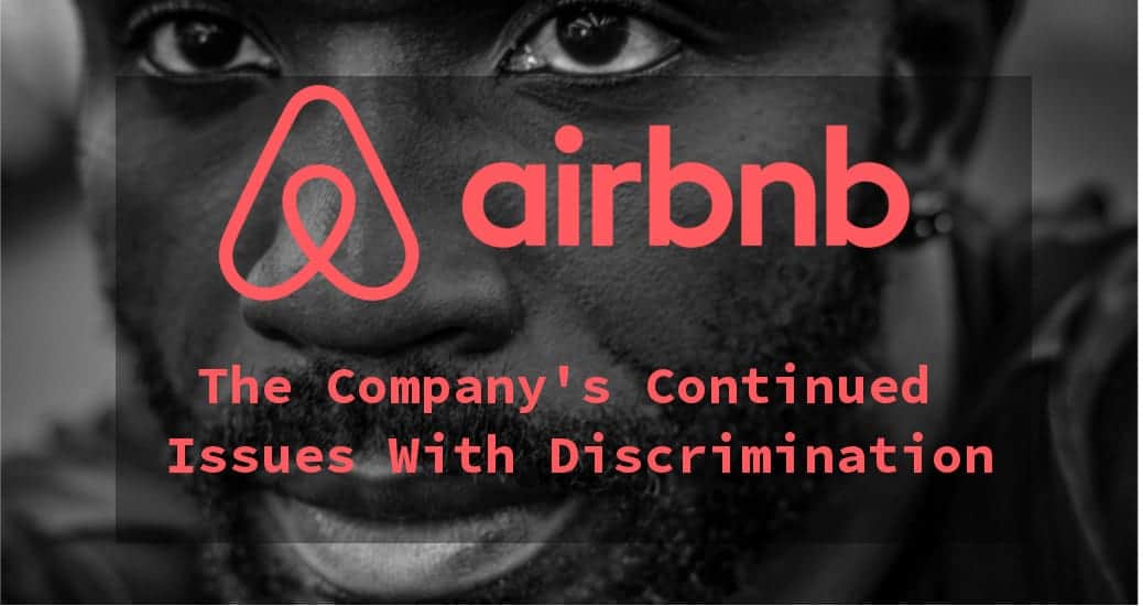 Airbnb&rsquo;s Discrimination Problem and How Businesses Can Relate 